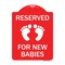 Signmission Reserved for New Babies with, Red & White Aluminum Architectural Sign, 18" x 24", RW-1824-23194 A-DES-RW-1824-23194 - alternate 1
